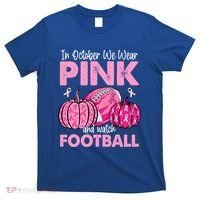 In October We Wear Football Breast Cancer Awareness Gift T-Shirt thumb 0