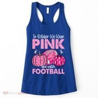 In October We Wear Football Breast Cancer Awareness Gift Women's Tank Top thumb 0
