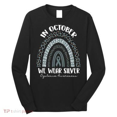 In October We Wear Silver Leopard Rainbow Dyslexia Awareness Long Sleeve Shirt