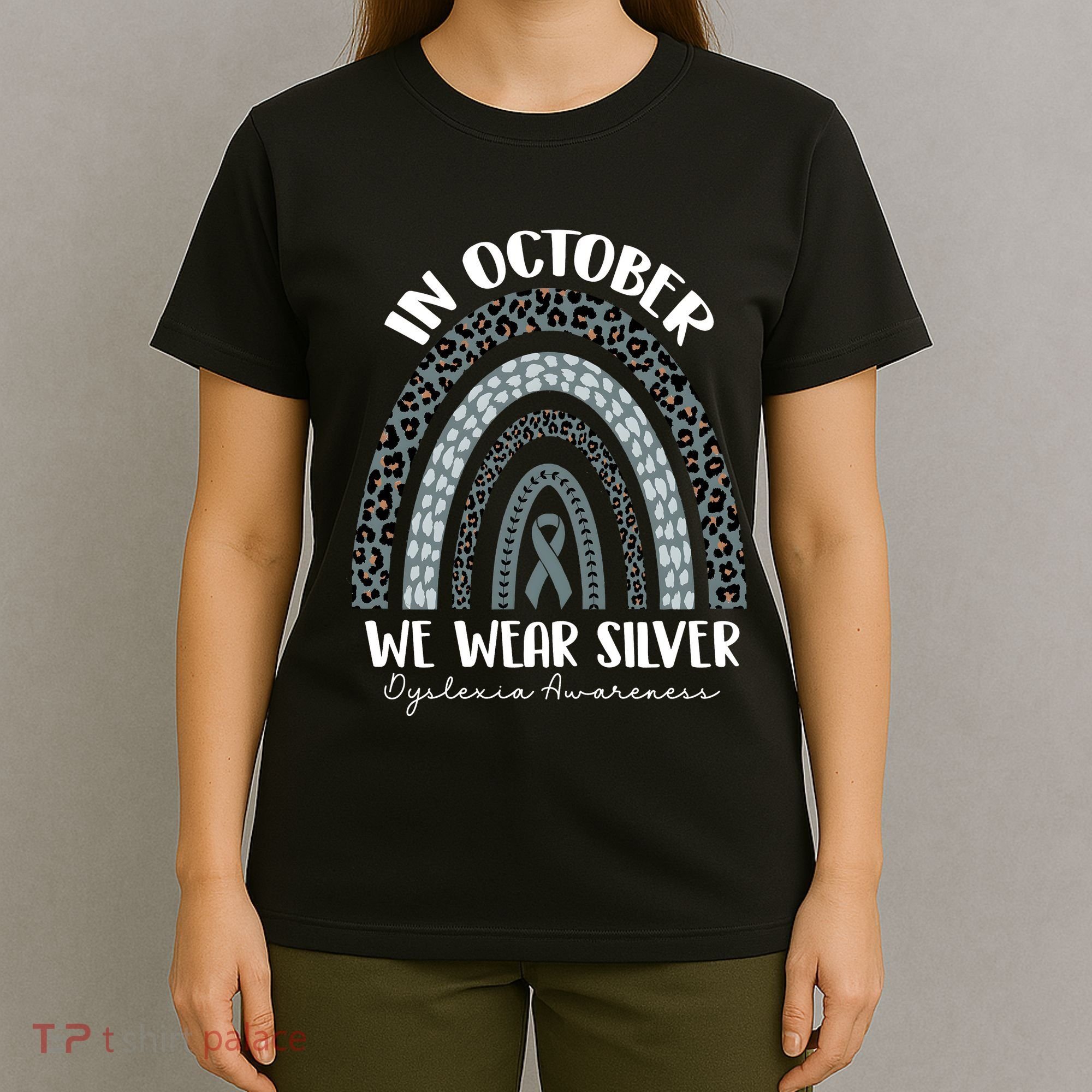 In October We Wear Silver Leopard Rainbow Dyslexia Awareness T-Shirt