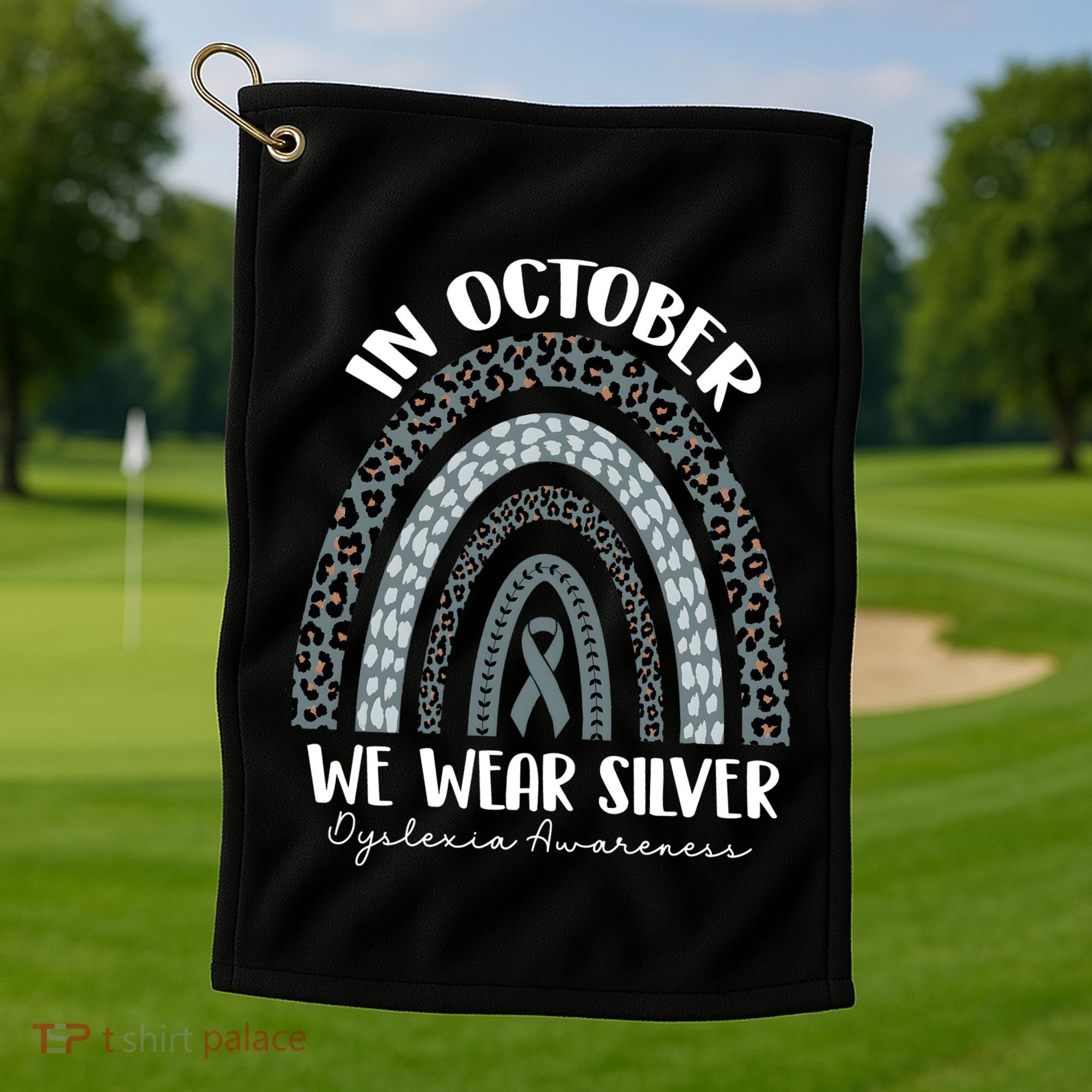 In October We Wear Silver Leopard Rainbow Dyslexia Awareness Golf Towel