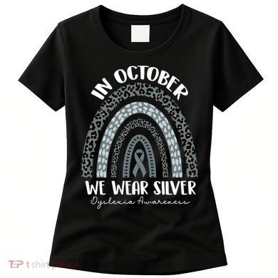 In October We Wear Silver Leopard Rainbow Dyslexia Awareness Women's T-Shirt