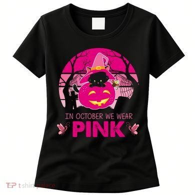 In October We Wear Pink Jack O Lantern Witch Cat Women's T-Shirt