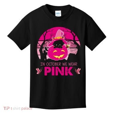 In October We Wear Pink Jack O Lantern Witch Cat Kids T-Shirt