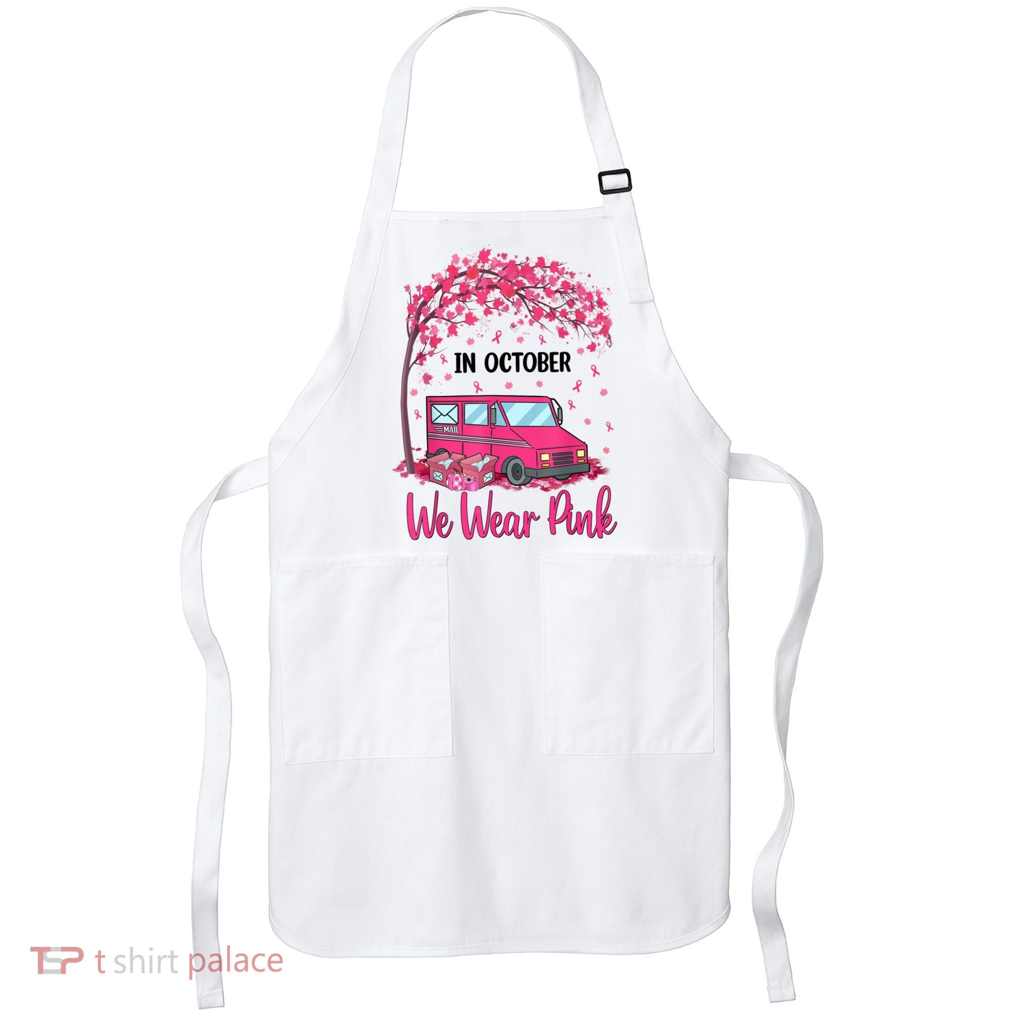 In October We Wear Pink Mail Carrier Postal Workers Apron