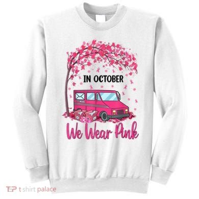 In October We Wear Pink Mail Carrier Postal Workers Sweatshirt