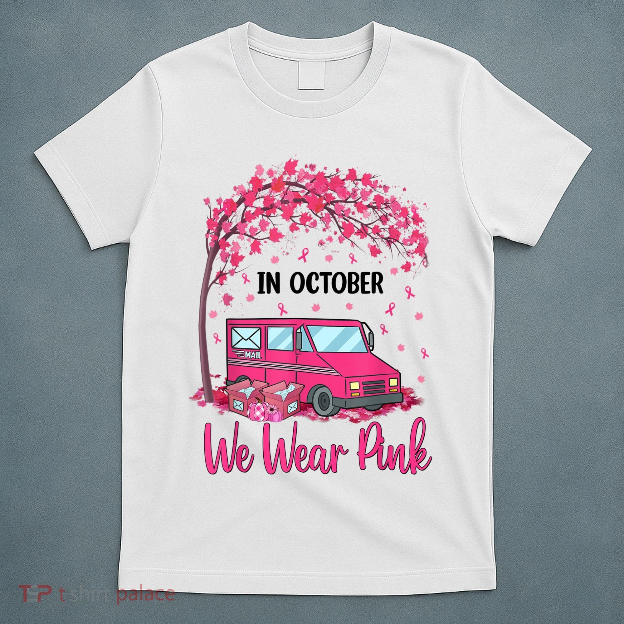 In October We Wear Pink Mail Carrier Postal Workers T-Shirt