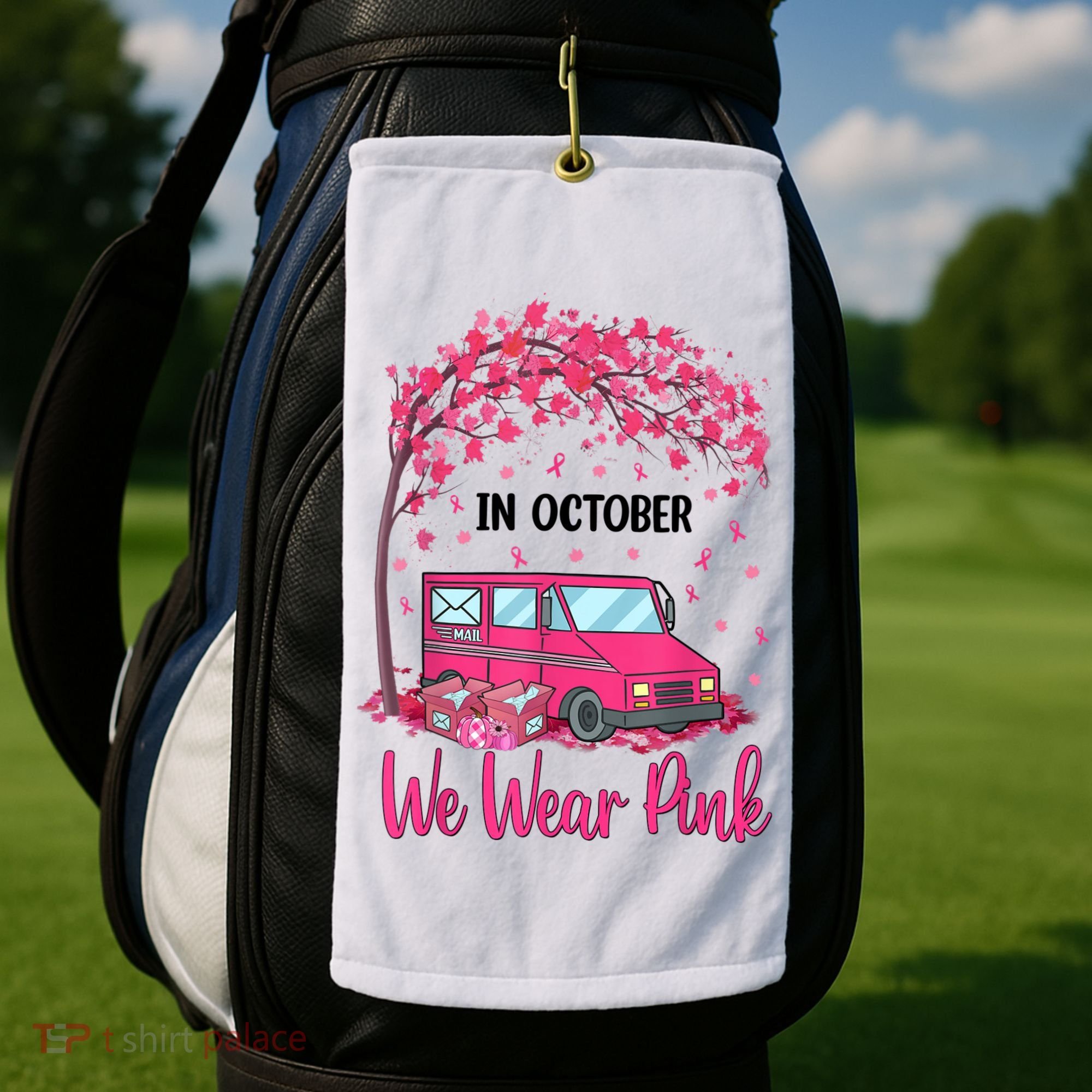 In October We Wear Pink Mail Carrier Postal Workers Golf Towel