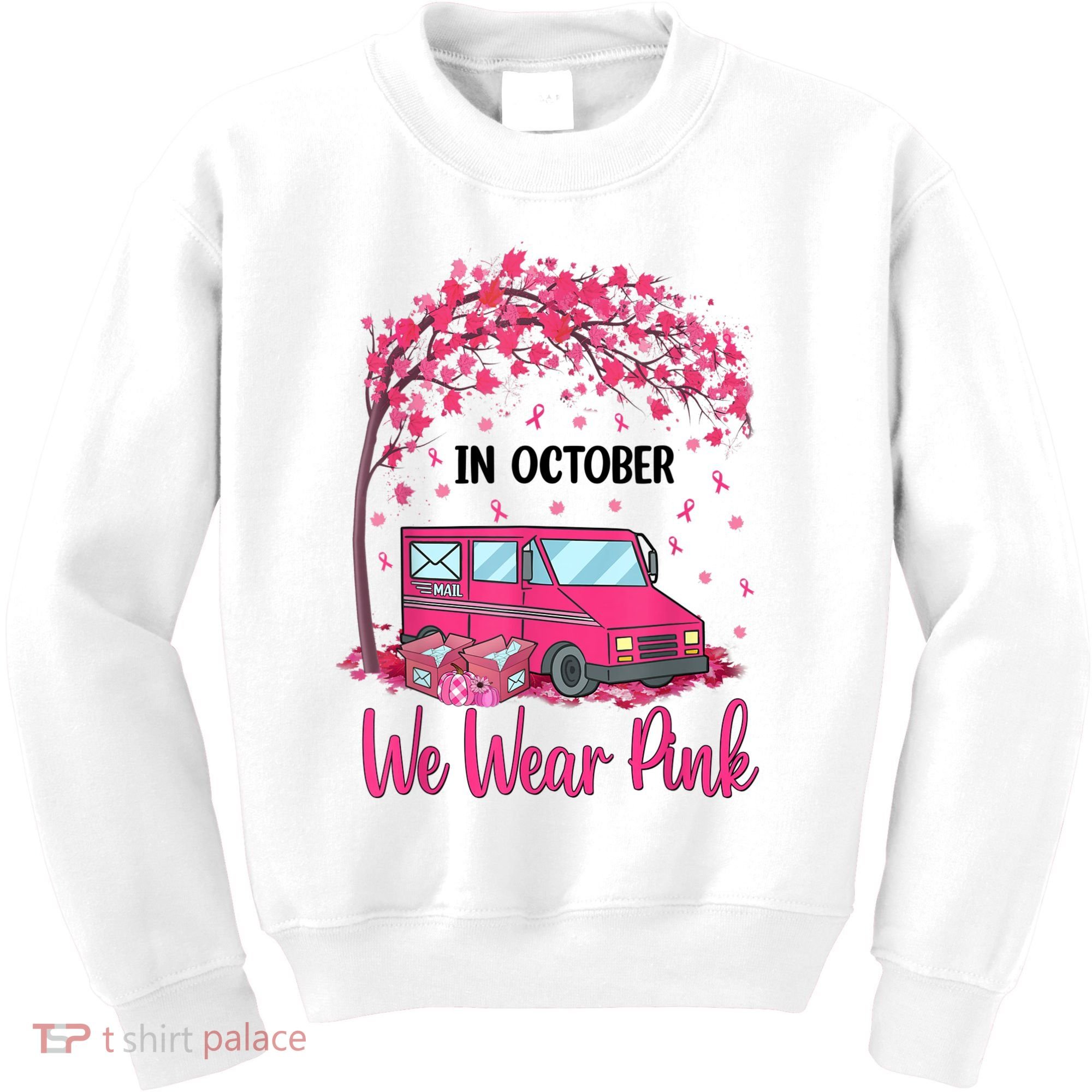 In October We Wear Pink Mail Carrier Postal Workers Kids Sweatshirt