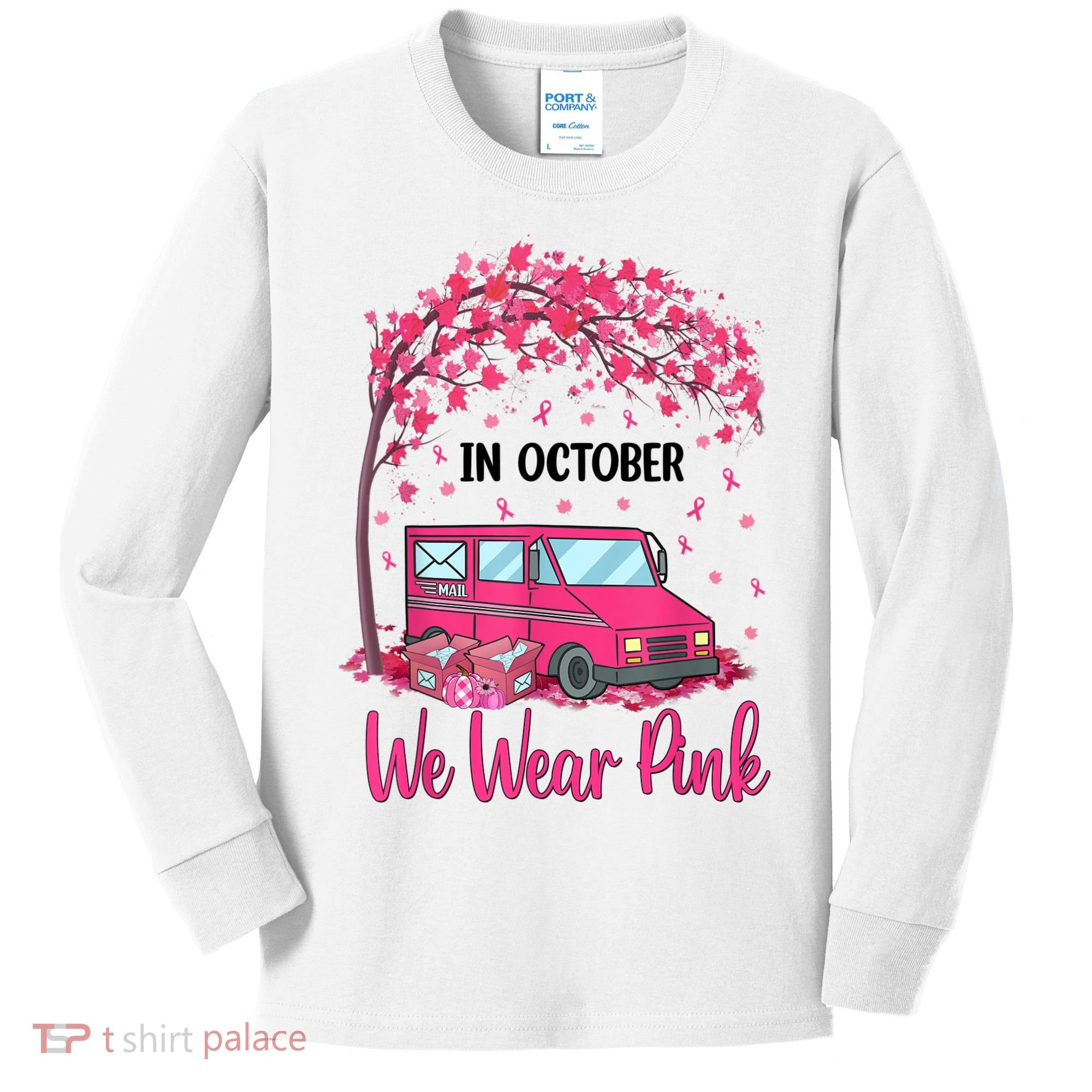 In October We Wear Pink Mail Carrier Postal Workers Kids Long Sleeve Shirt