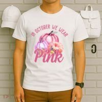 In October We Wear Pink Pumpkin Patch Breast Cancer T-Shirt thumb 6