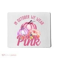 In October We Wear Pink Pumpkin Patch Breast Cancer Mousepad thumb 0