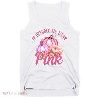 In October We Wear Pink Pumpkin Patch Breast Cancer Tank Top thumb 0