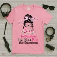 In October We Wear Pink Breast Cancer Messy Bun Floral T-Shirt thumb 5