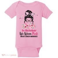 In October We Wear Pink Breast Cancer Messy Bun Floral Baby Bodysuit thumb 0
