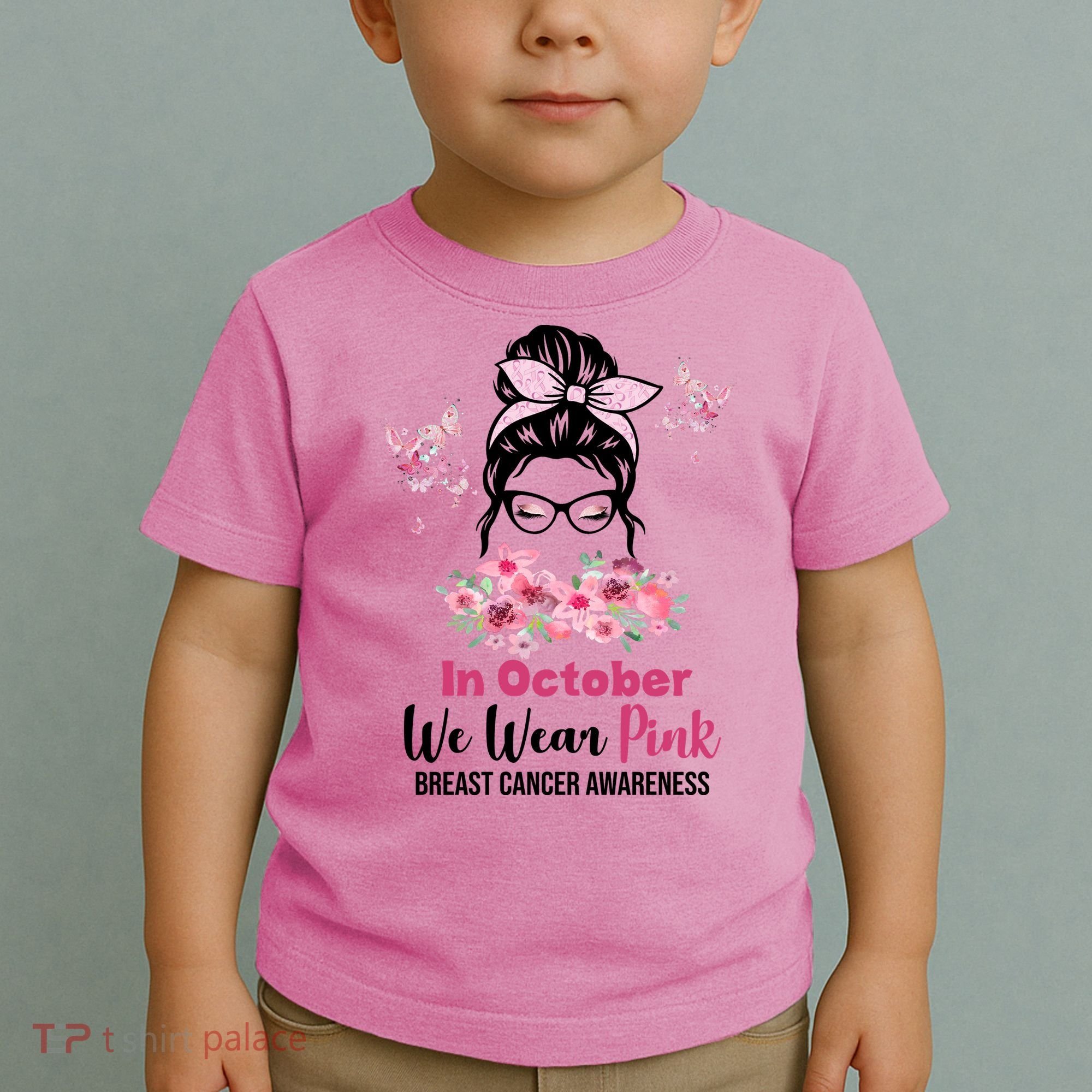 In October We Wear Pink Breast Cancer Messy Bun Floral Toddler T-Shirt