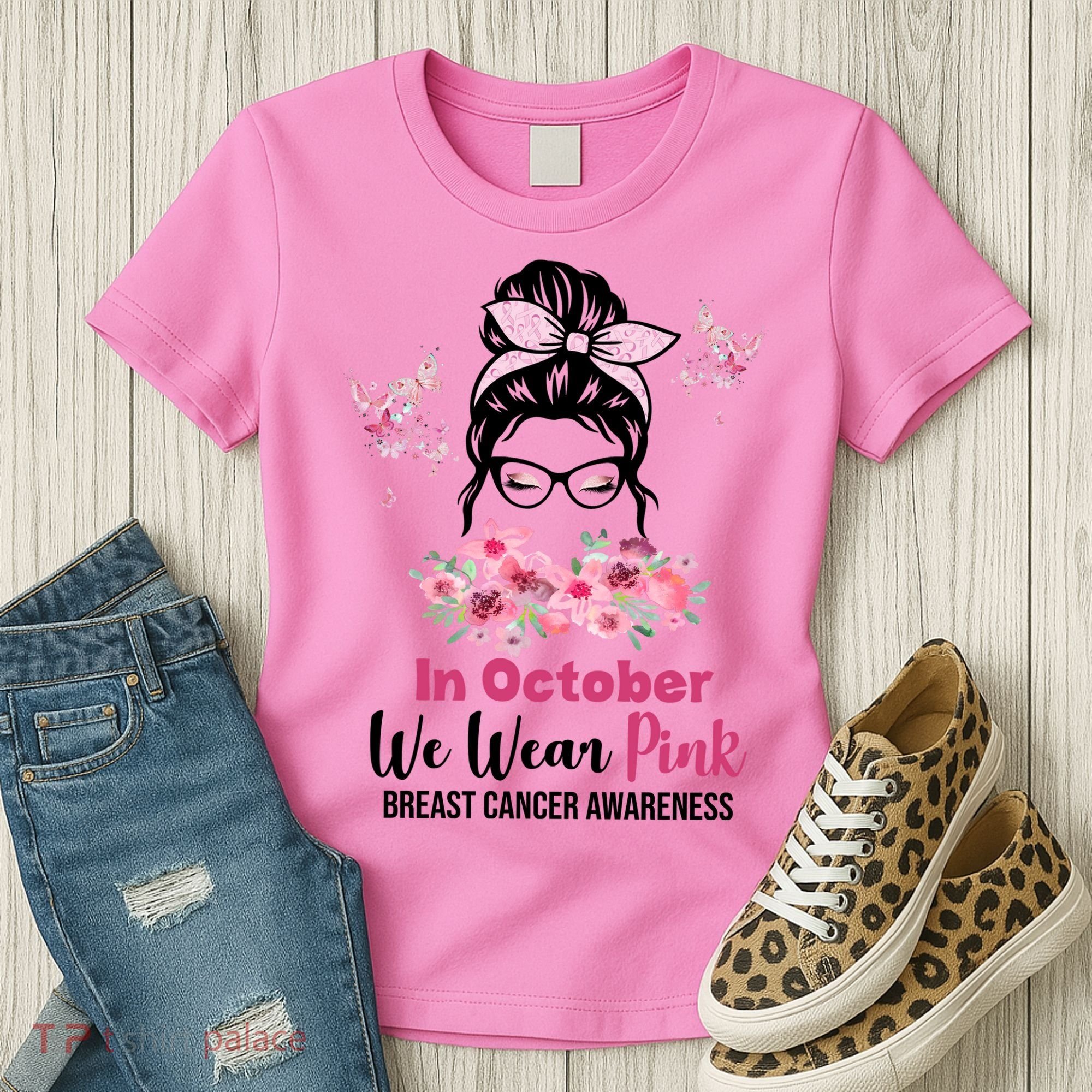 In October We Wear Pink Breast Cancer Messy Bun Floral Women's T-Shirt