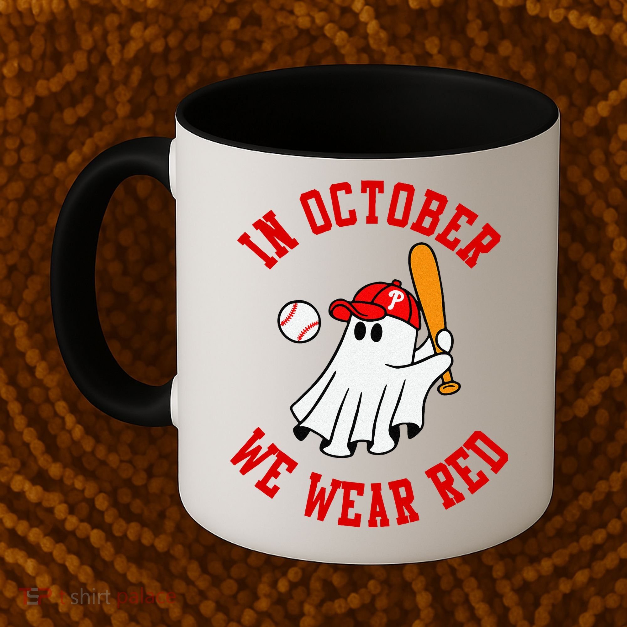 In October We Wear Red October Philadelphia Baseball Coffee Mug