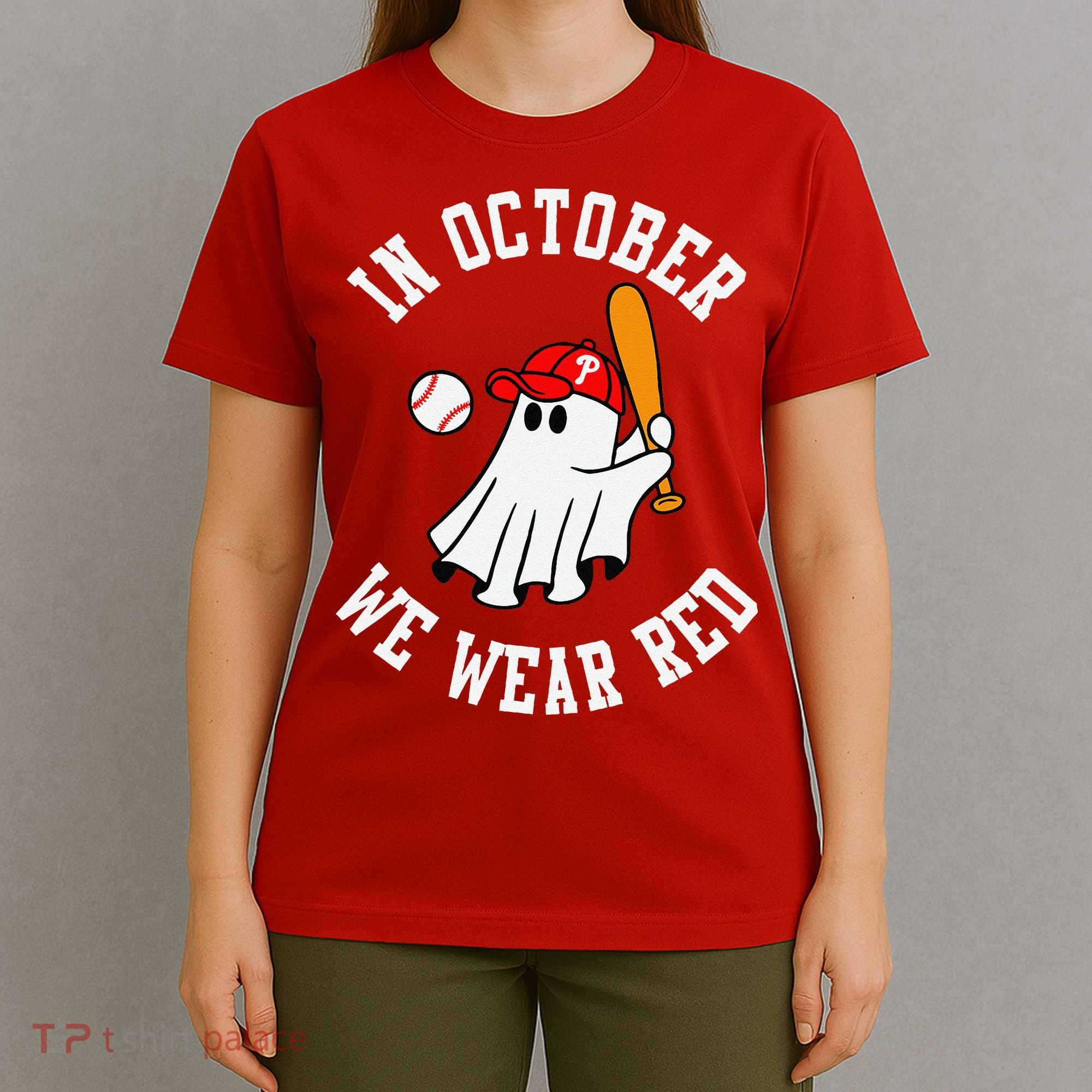 In October We Wear Red October Philadelphia Baseball T-Shirt