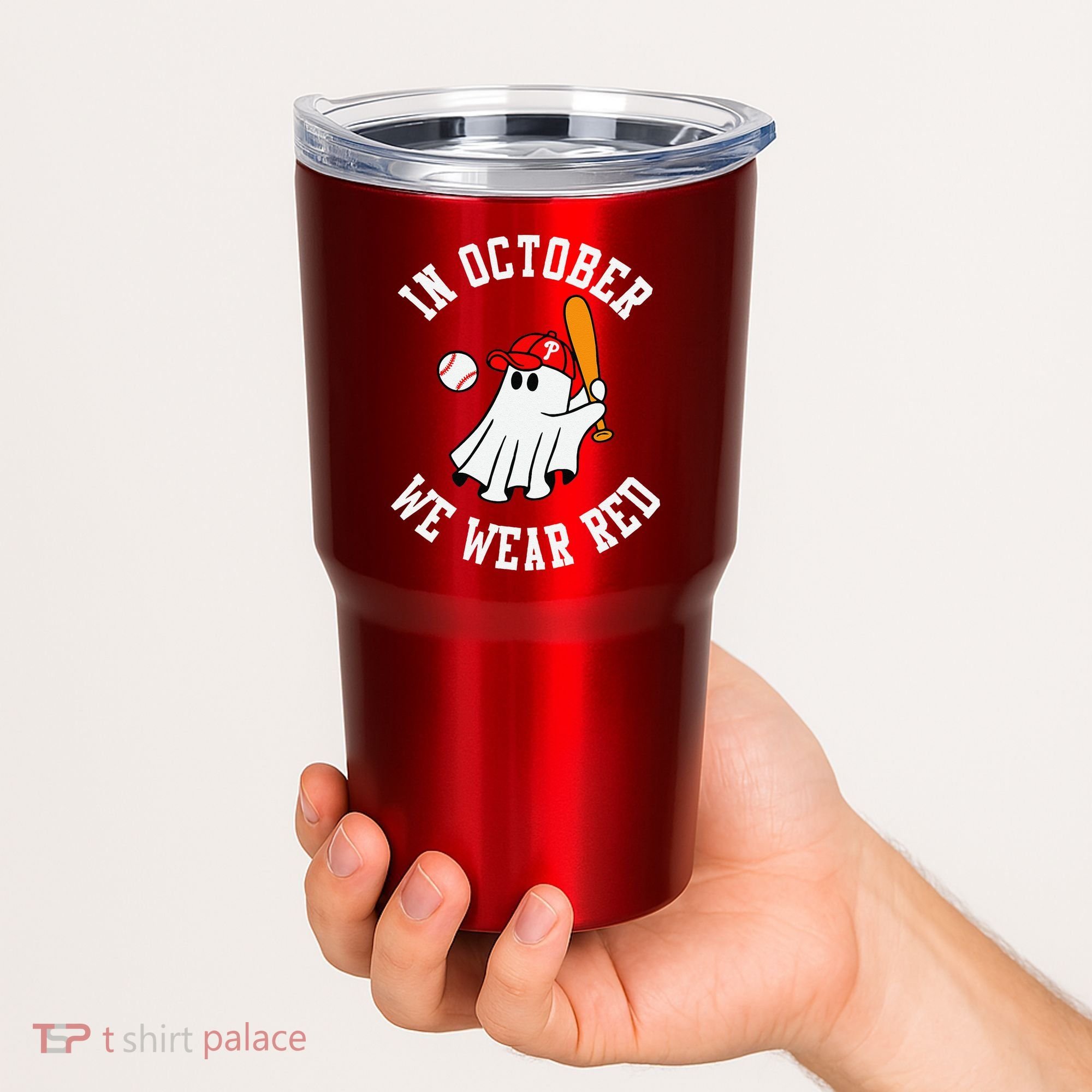 In October We Wear Red October Philadelphia Baseball Tumbler