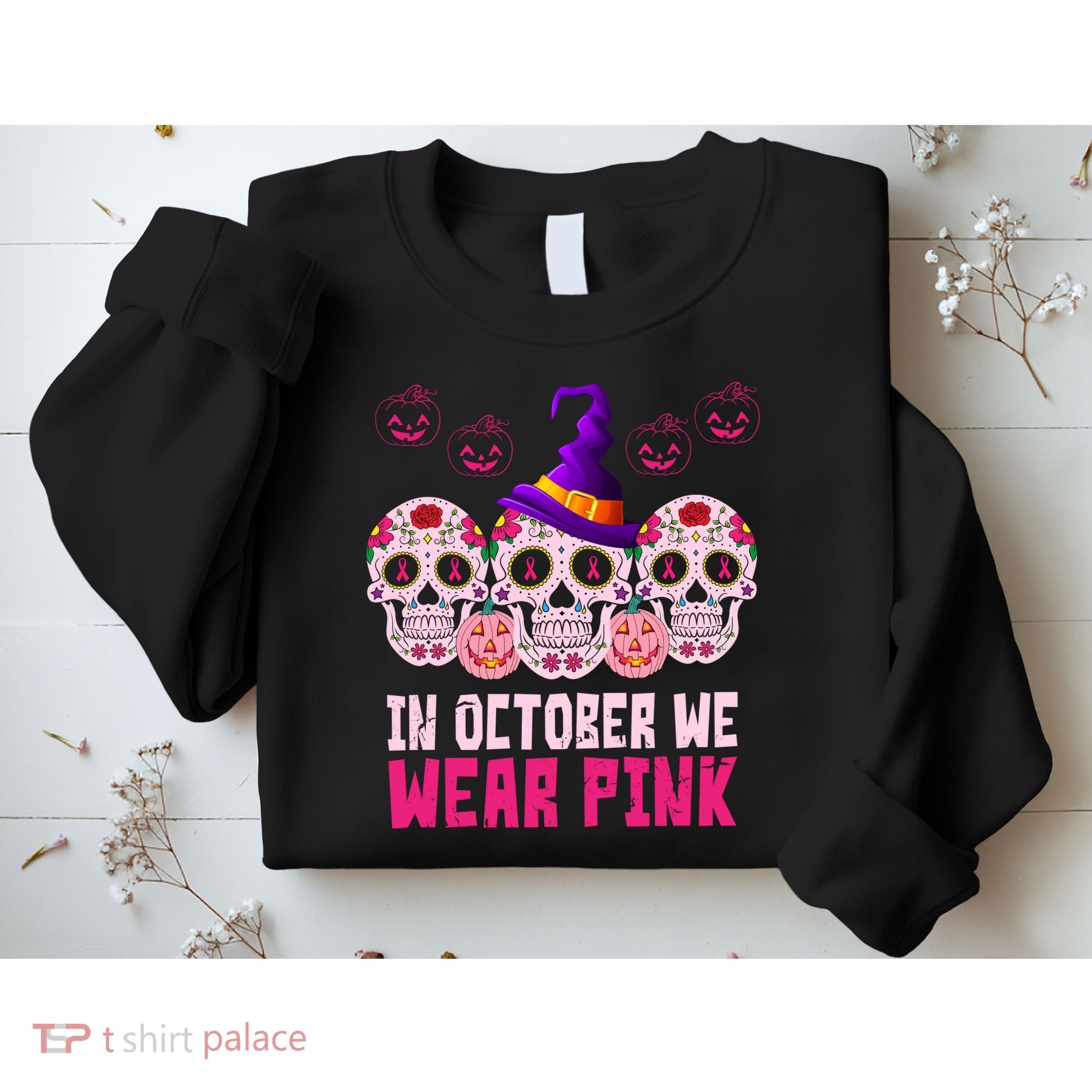 In October We Wear Pink Day Of The Dead Skulls Sweatshirt