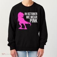 In October We Wear Pink Dinosaur T Rex Women's Sweatshirt thumb 0