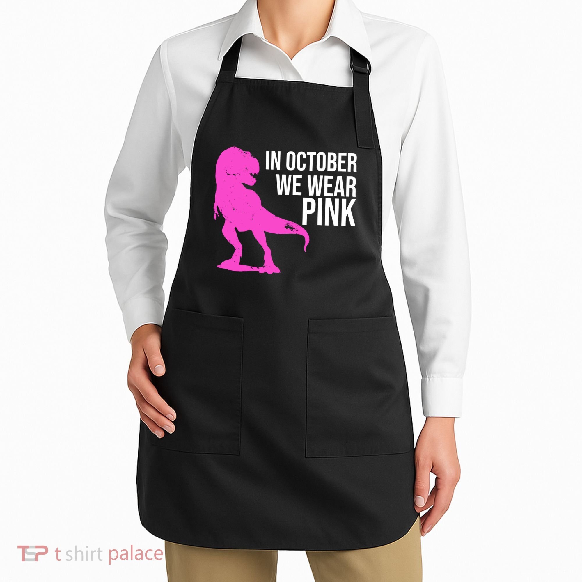 In October We Wear Pink Dinosaur T Rex Apron