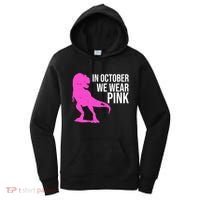 In October We Wear Pink Dinosaur T Rex Women's Hoodie thumb 0