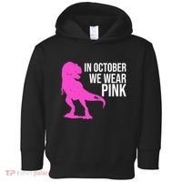 In October We Wear Pink Dinosaur T Rex Toddler Hoodie thumb 0