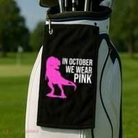 In October We Wear Pink Dinosaur T Rex Golf Towel thumb 2
