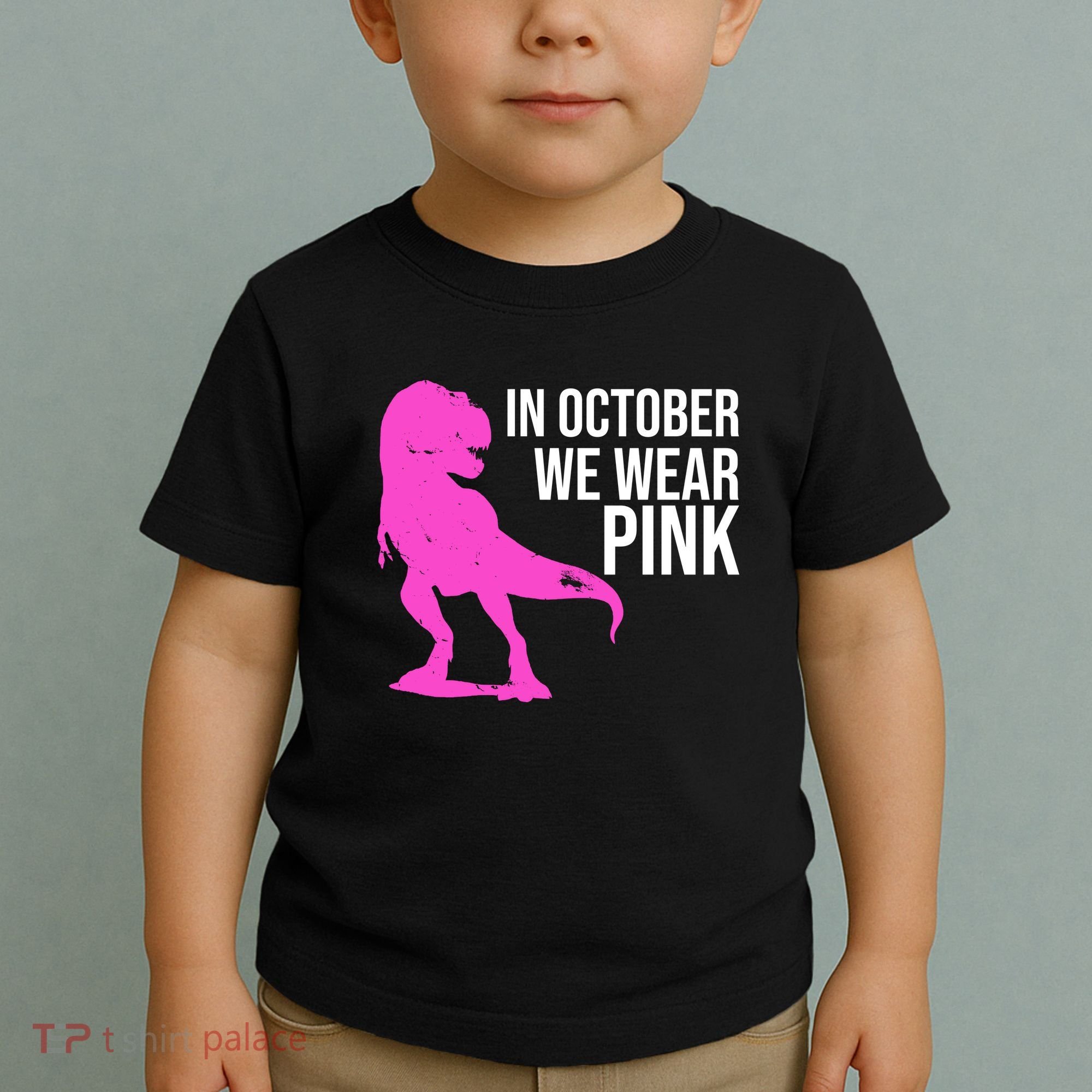In October We Wear Pink Dinosaur T Rex Toddler T-Shirt