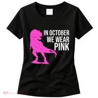 In October We Wear Pink Dinosaur T Rex Women's T-Shirt thumb 0