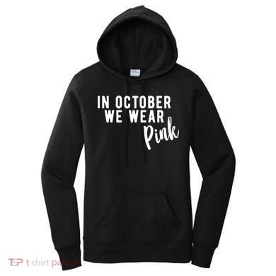 In October We Wear Pink Women's Hoodie