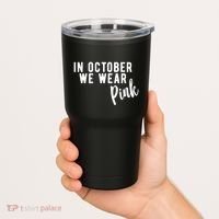In October We Wear Pink Tumbler thumb 2