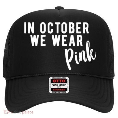 In October We Wear Pink Hat
