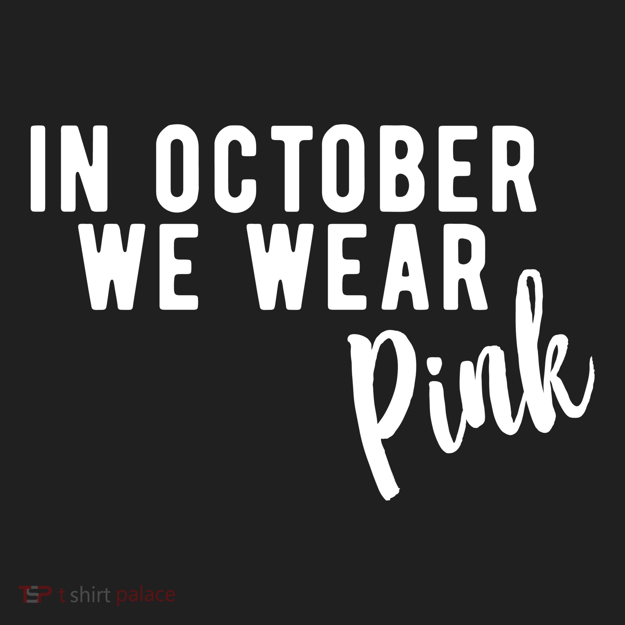 In October We Wear Pink Hat