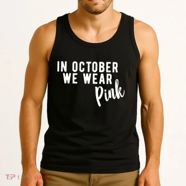 In October We Wear Pink Tank Top