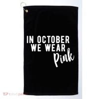 In October We Wear Pink Golf Towel thumb 0