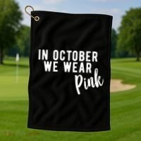 In October We Wear Pink Golf Towel thumb 1