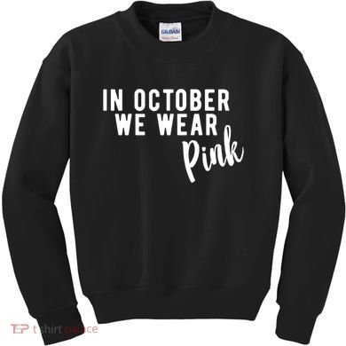 In October We Wear Pink Kids Sweatshirt