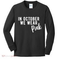 In October We Wear Pink Kids Long Sleeve Shirt thumb 0