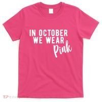 In October We Wear Pink T-Shirt thumb 0