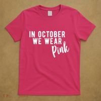 In October We Wear Pink T-Shirt thumb 5