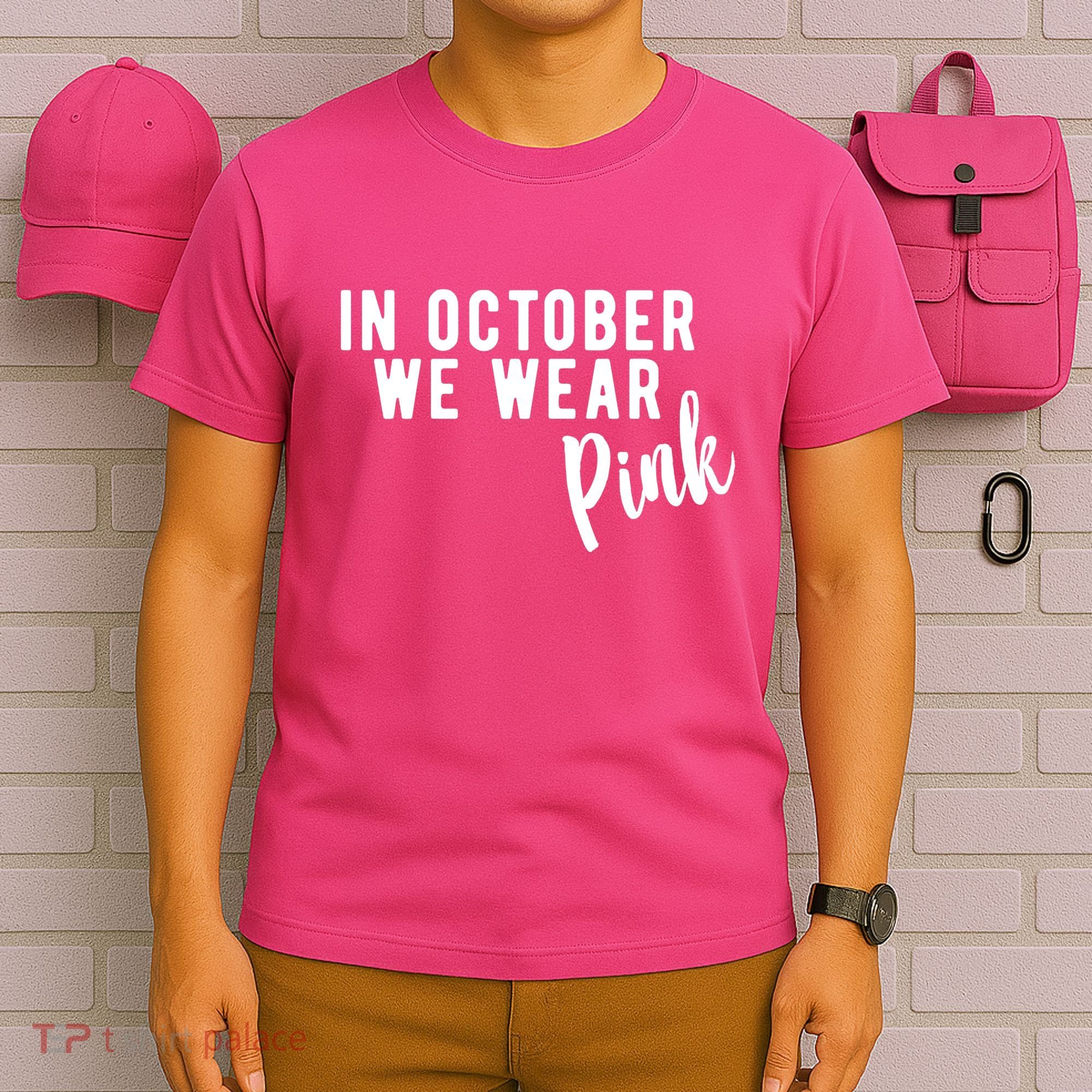 In October We Wear Pink T-Shirt