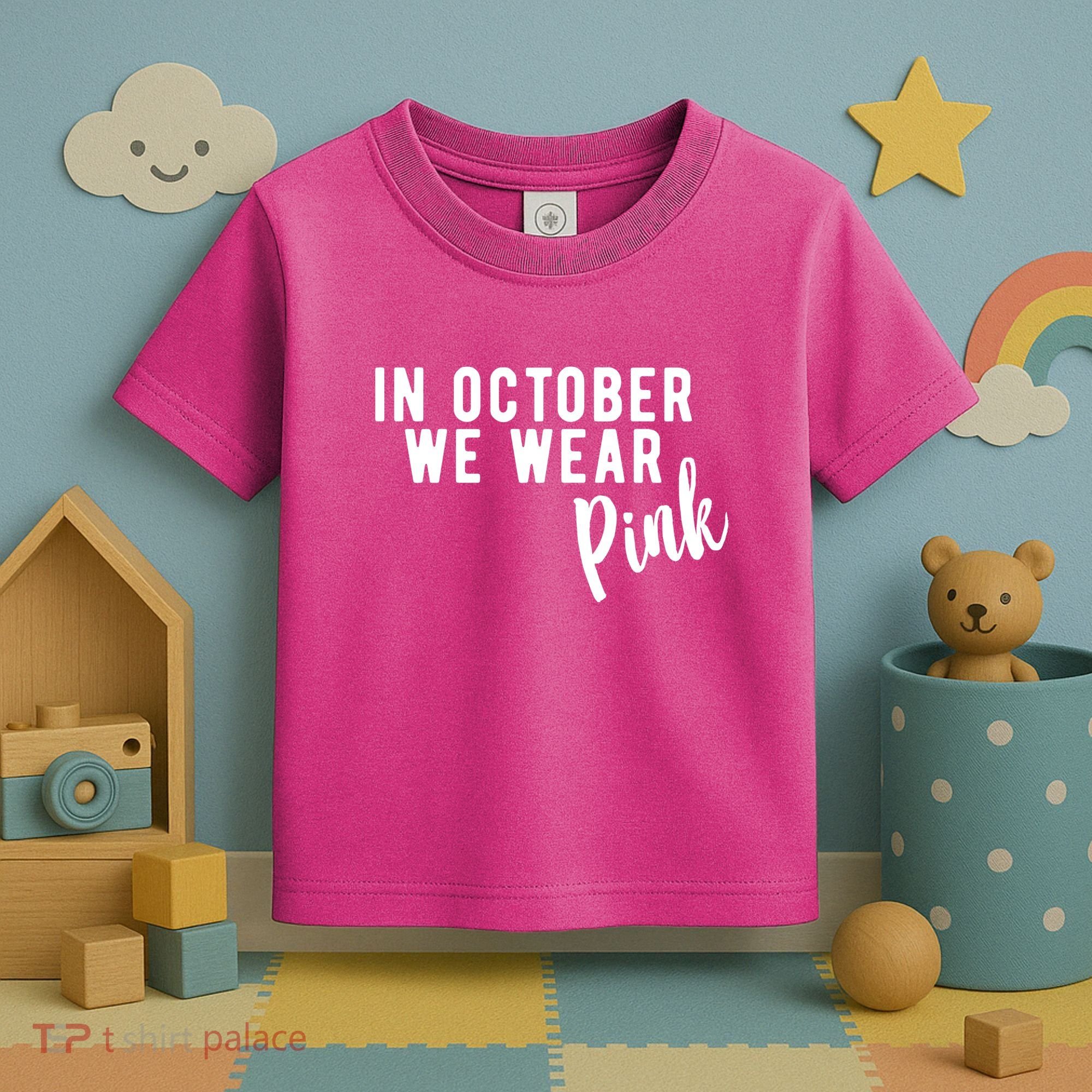 In October We Wear Pink Toddler T-Shirt