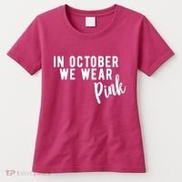 In October We Wear Pink Women's T-Shirt thumb 0