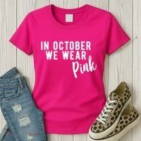 In October We Wear Pink Women's T-Shirt thumb 3