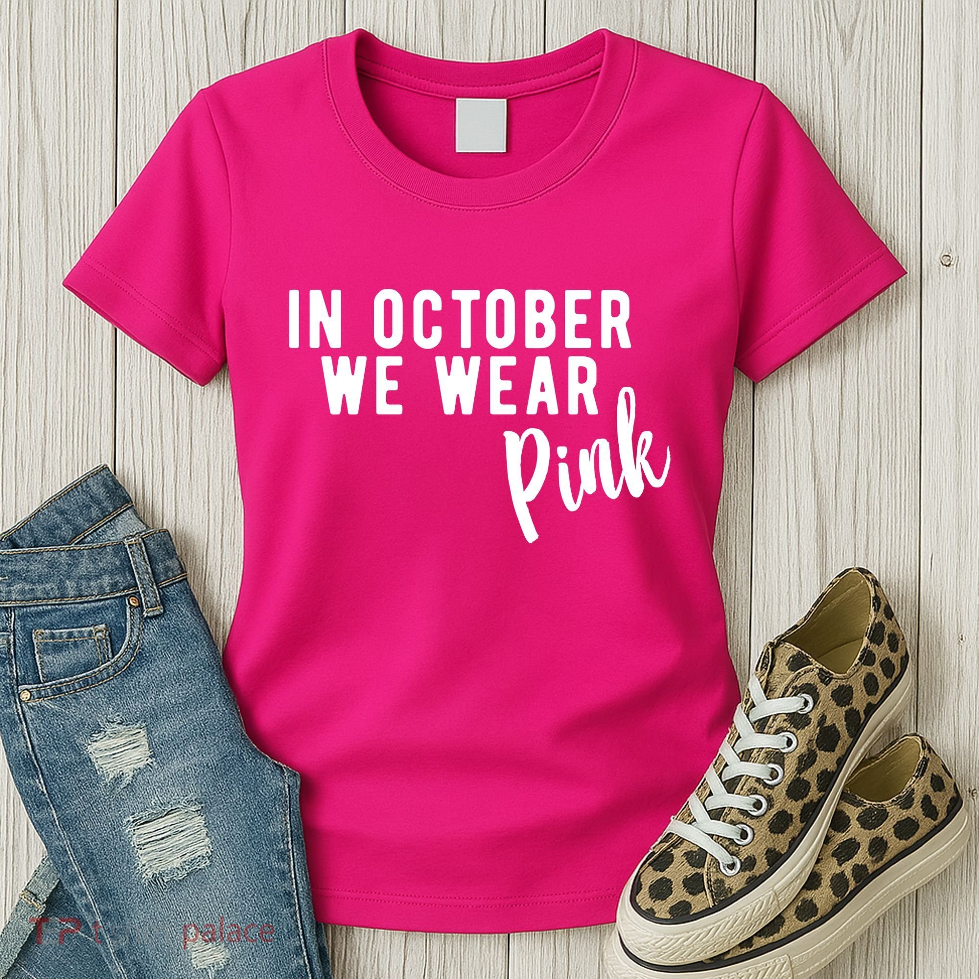 In October We Wear Pink Women's T-Shirt