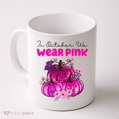 In October We Wear Pink Pumpkin Fall Coffee Mug