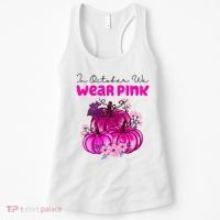 In October We Wear Pink Pumpkin Fall Women's Tank Top thumb 0